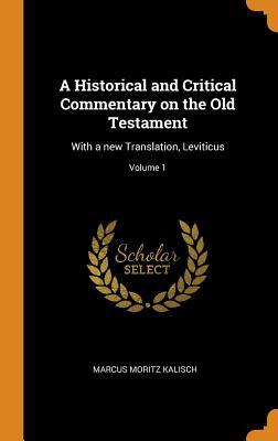 Download A Historical and Critical Commentary on the Old Testament: With a New Translation, Leviticus; Volume 1 - Marcus Moritz 1828-1885 Kalisch file in ePub