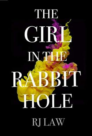 Download The Girl in the Rabbit Hole: A Thriller (Girl in the Rabbit Hole Series Book 1) - R.J. Law file in PDF