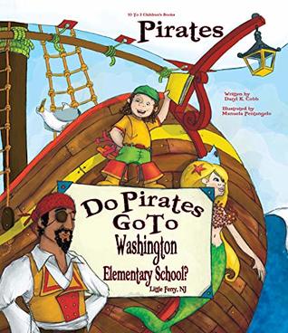 Download Do Pirates Go To Washington Elementary School? - Daryl Cobb file in ePub