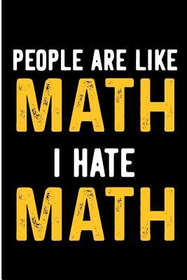 Download People Are Like Math I Hate Math: Math Hater Blank Lined Note Book -  file in PDF