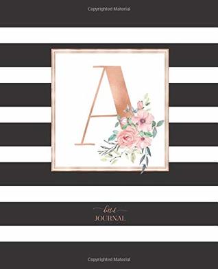 Read online Dotted Journal: Dotted Grid Bullet Notebook Journal Black and White Stripes Rose Gold Monogram Letter A (7.5” x 9.25”) for Women Teens Girls and Kids - Cute Little Journals file in ePub
