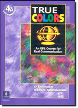 Read online Tru Colors: An EFL course For Real Communication (Level 4A with Student Workbook) - Jay Maurer file in ePub
