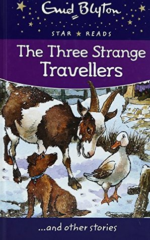 Read The Three Strange Travellers (Enid Blyton Star Reads Series 12) - Enid Blyton | ePub