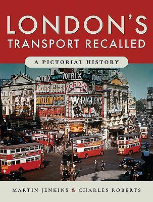 Read London's Transport Recalled: A Pictorial History - Martin Jenkins | PDF
