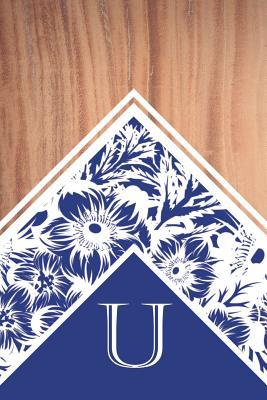 Read U: Elegant Monogrammed Blank Dotted Journal: Beautiful and Classic Bulleted Dot Grid Notebook: Distinctive Wood, Navy and White Floral Design - Vintage Lettering Stationery | PDF