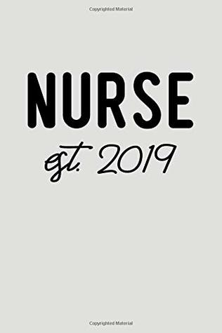 Read online Nurse Est. 2019: Blank Lined Journal To Write In Nurse Notebook V2 -  | ePub