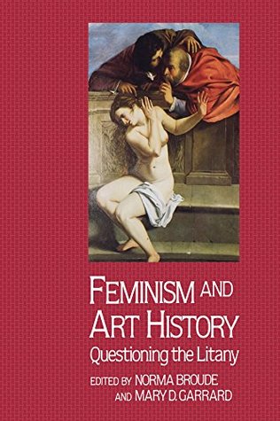 Read Feminism And Art History: Questioning The Litany (Icon Editions) - Norma Broude file in PDF