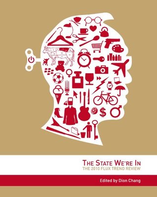 Download The State We're In: The 2010 Flux Trend Review - Dion (ed.) Chang | ePub
