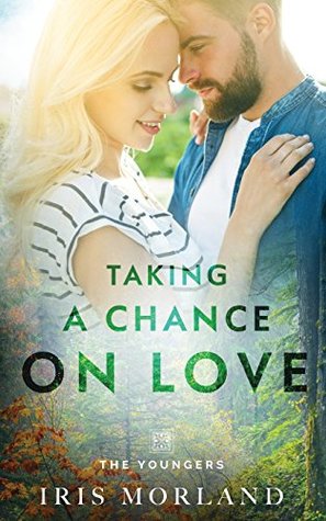 Download Taking a Chance on Love: Love Everlasting - The Youngers Book 2 - Iris Morland file in PDF