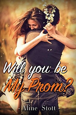 Download Will You Be My Prom?: Humor (Romantic Comedy Romance Special Bonus Story) - Aline Stott | ePub