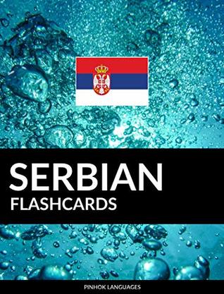 Download Serbian Flashcards: 800 Important Serbian-English and English-Serbian Flash Cards - Pinhok Languages | ePub