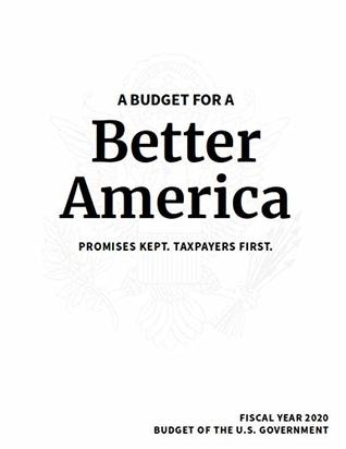Read Budget of the United States Government: Fiscal Year 2020 - Office of Management and Budget file in PDF