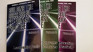 Read online Building the Successful Veterinary Practice: Volumes 1 to 3 - Catanzaro | ePub
