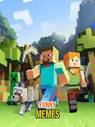 Read online Cool Minecraft Funny Memes: Best Amazing books - Fred Jok file in ePub