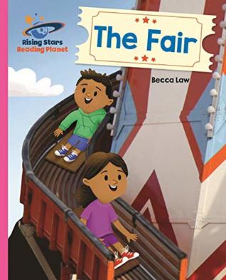 Read Reading Planet - The Fair - Pink B: Galaxy (Rising Stars Reading Planet) - Rebecca Law | ePub