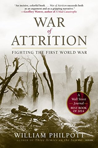 Download War of Attrition: Fighting the First World War - William Philpott file in ePub