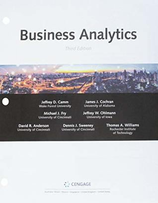 Read online Bundle: Business Analytics, Loose-leaf Version, 3rd   MindTap Business Analytics, 2 terms (12 months) Printed Access Card - Jeffrey D. Camm file in PDF