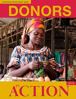Read online European Investment Bank Donors in action 2019 - European Investment Bank | PDF