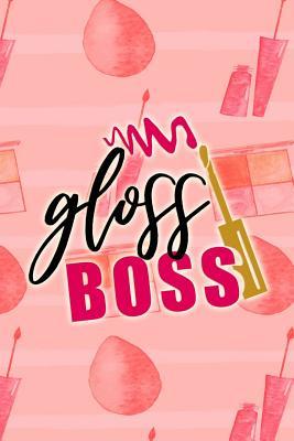 Download Gloss Boss: Blank Lined Notebook Journal Diary Composition Notepad 120 Pages 6x9 Paperback ( Makeup ) - Maxine Jackson P file in ePub