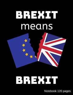 Download Brexit notebook: 8.5inX11in A4 120 pages lined -  | PDF