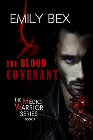 Download The Blood Covenant: Book One of The Medici Warrior Series - Emily Bex | ePub