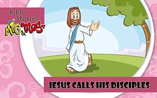 Download Jesus calls his disciples (Bible Stories Mig&Meg Book 3) - Hialmar Marc dHaese file in ePub