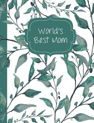 Read online Teal Watercolor Leaves & Branches World's Best Mom Blank Notebook Journal -  | ePub