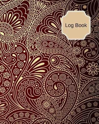 Read online Log Book: 100 Page 8x10 Size Journal to Record Your Blood Glucose Monitoring and Blood Pressure Monitoring - Betty Lynn Publications | ePub