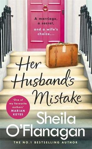 Download Her Husband's Mistake: A marriage, a secret, and a wife's choice - Sheila O'Flanagan file in ePub