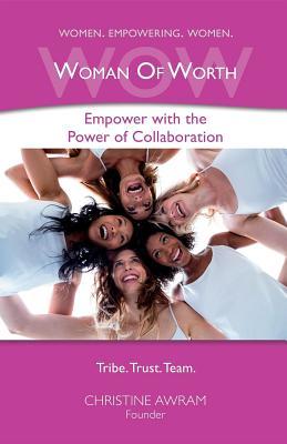 Download Wow Woman of Worth: Empower with the Power of Collaboration - Christine Awram file in ePub