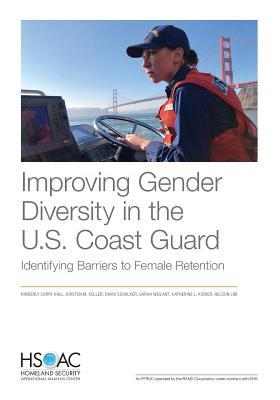 Read Improving Gender Diversity in the U.S. Coast Guard: Identifying Barriers to Female Retention - Kimberly Curry Hall | ePub