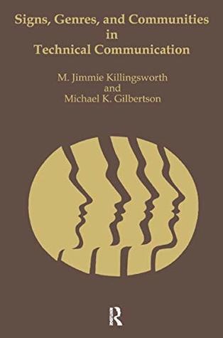 Read Signs, Genres, and Communities in Technical Communication - M. Jimmie Killingsworth file in ePub