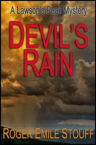 Read online Devil's Rain (A Lawson's Peak Mystery Book 5) - Roger Emile Stouff | PDF