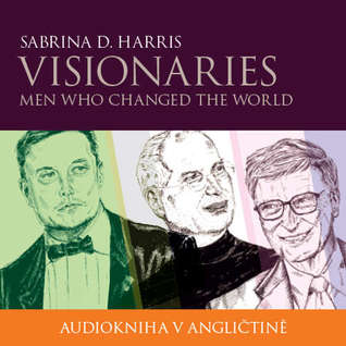 Read Visionaries - Men Who Changed the World B1/B2 - Sabrina D. Harris file in ePub