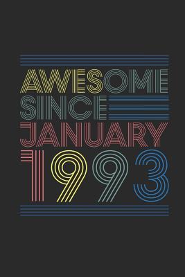 Download Awesome Since January 1993: Blank Lined Notebook - Journal for January Birthday Gift Idea - Awesome Publishing | PDF