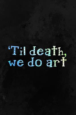Read online Til Death, We Do Art.: Blank Lined Notebook Journal Diary Composition Notepad 120 Pages 6x9 Paperback ( Art ) Black - Beverley Osborn file in ePub