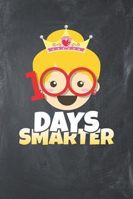 Read online 100 Days Smarter: Lined Journal Lined Notebook 6x9 110 Pages Ruled - School Supplies Publishing | ePub