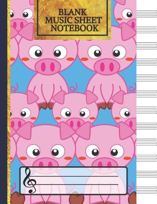 Read Blank Music Sheet Notebook: Music Manuscript Paper, Staff Paper, Music Notebook 12 Staves, Pig Journal (Music Composition Books) - Musical Creations Co. file in PDF