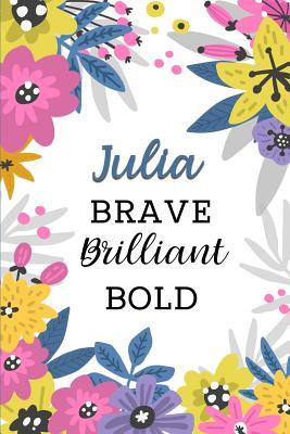 Read Julia Brave Brilliant Bold: Personalized Self-Improvement Journal with Prompts - Inspired Her Press | ePub