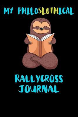 Read online My Philoslothical Rallycross Journal: Blank Lined Notebook Journal Gift Idea For (Lazy) Sloth Spirit Animal Lovers -  | PDF