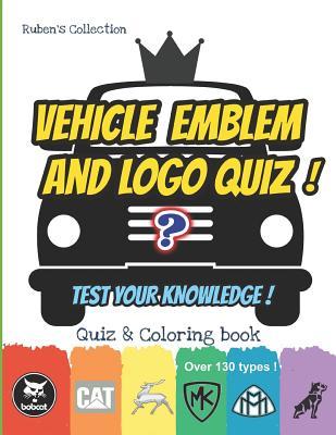 Read online Vehicle emblem and logo Quiz: Test yourself ! fun parents and kids quiz and coloring activity . - Ruben's Collection file in PDF