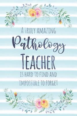 Read A Truly Amazing Pathology Teacher Is Hard to Find and Impossible to Forget: Blank Lined Notebook for Teachers - Blue Watercolor Floral - Kimberly Arington file in ePub