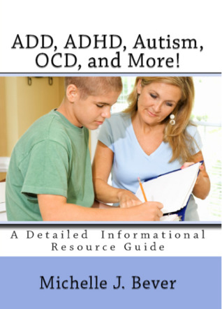 Download ADD, ADHD, Autism, OCD, and More!: An Informational Guide - Michelle Bever | PDF