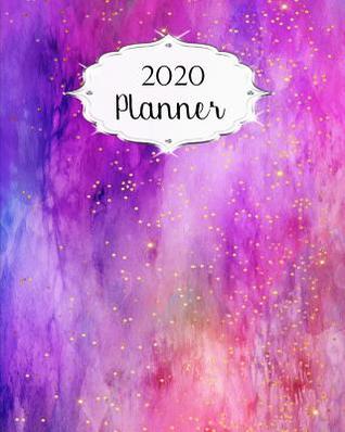 Read 2020 Planner: Watercolor Daily, Weekly & Monthly Calendars January through December Pink Purple #2 - Jml Studios | PDF