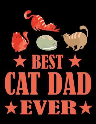 Read online Best cat dad ever: Fathers day gift Notebook journal 100 blank pages 8.5x11 diary for gift -  | ePub