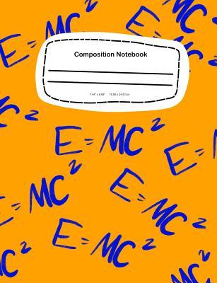 Read online Composition Notebook: EMC 2: 7.44 x 9.69, 18.90 x 24.61cm - Wide Rule School Notebook Journal - Albert Einstein -  file in PDF