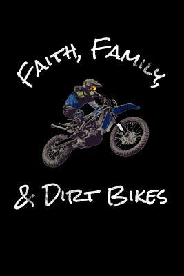 Read online Faith, Family, & Dirt Bikes: College Ruled Notebook Journal for Motocross Lovers -  | ePub