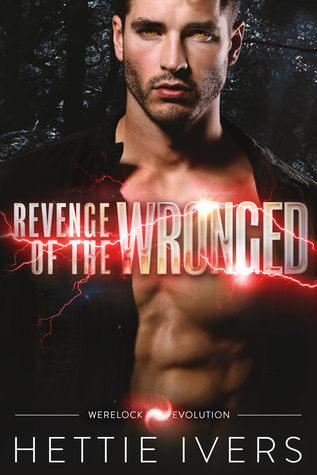 Read Revenge of the Wronged: Werelock Evolution, Book 3 - Hettie Ivers file in ePub