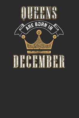 Download Queens Are Born In December: Dotted Bullet Notebook (6 x 9 - 120 pages) Birthday Months Themed Notebook for Daily Journal, Diary, and Gift - Queens Publishing | PDF