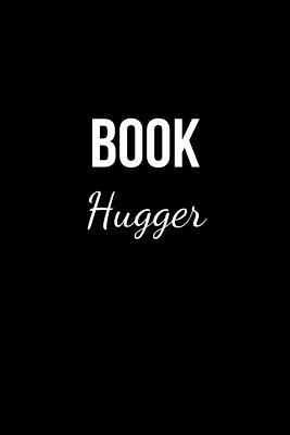 Read online Book Hugger: Book Review Tracker, Notes and Organizer for Book Lovers. - Uncle Joe Bookmarks file in ePub
